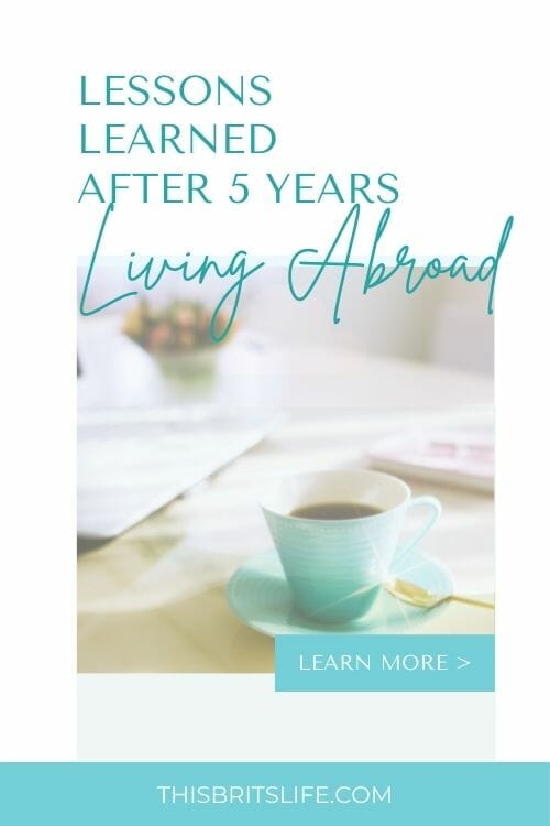 lessons learned after 5 years abroad pinterest