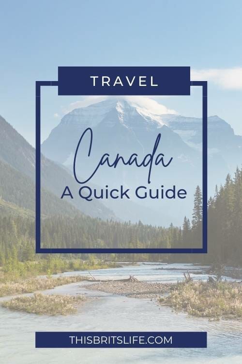 a quick guide to canada pinterest pin