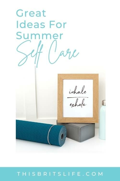 self care for the summer time